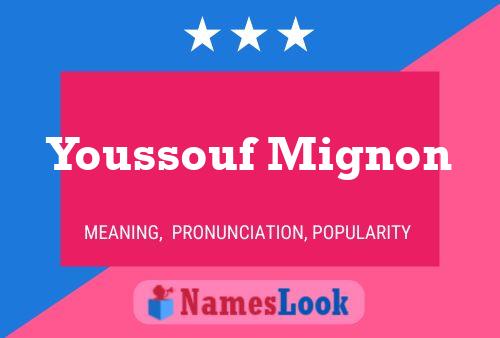 Youssouf Mignon Name Poster