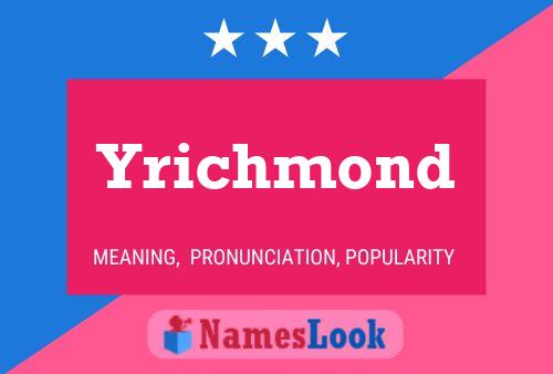 Yrichmond Name Poster