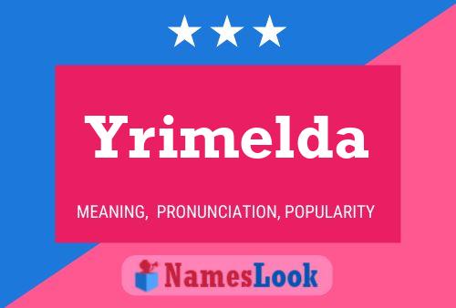 Yrimelda Name Poster