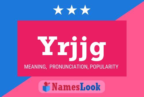 Yrjjg Name Poster