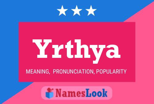 Yrthya Name Poster