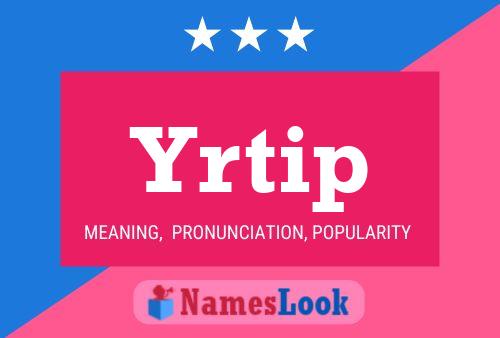 Yrtip Name Poster