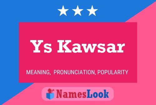 Ys Kawsar Name Poster