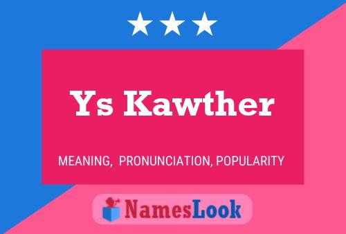 Ys Kawther Name Poster