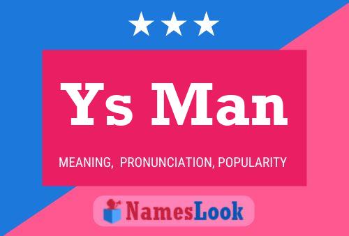 Ys Man Name Poster