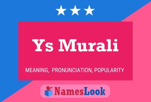 Ys Murali Name Poster