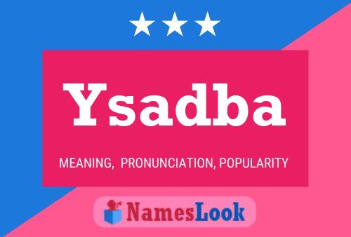 Ysadba Name Poster