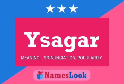 Ysagar Name Poster