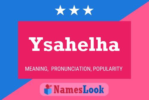 Ysahelha Name Poster