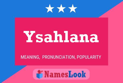 Ysahlana Name Poster