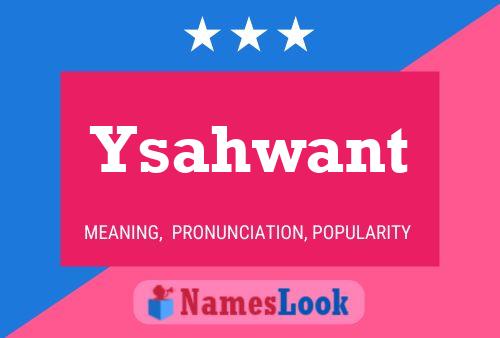 Ysahwant Name Poster