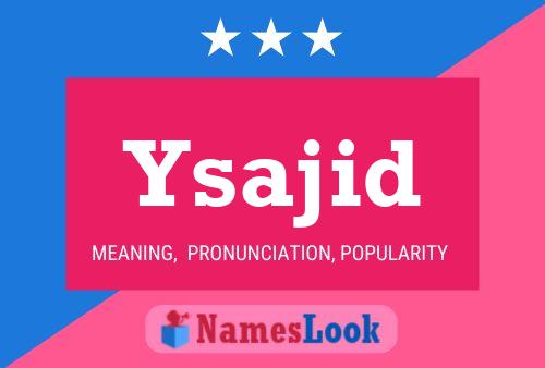 Ysajid Name Poster