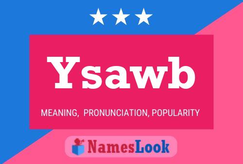 Ysawb Name Poster