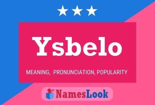 Ysbelo Name Poster