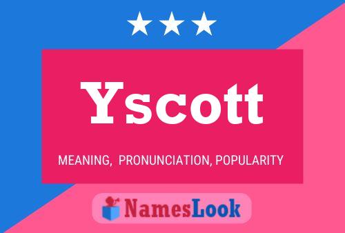 Yscott Name Poster