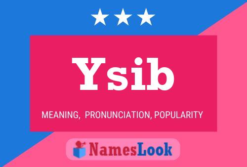 Ysib Name Poster