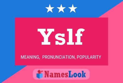 Yslf Name Poster