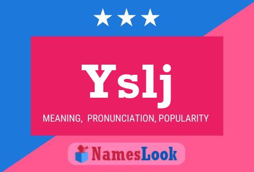 Yslj Name Poster