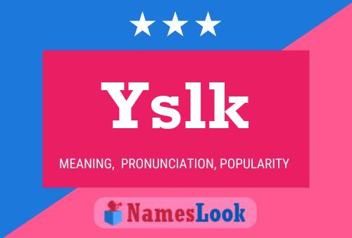 Yslk Name Poster