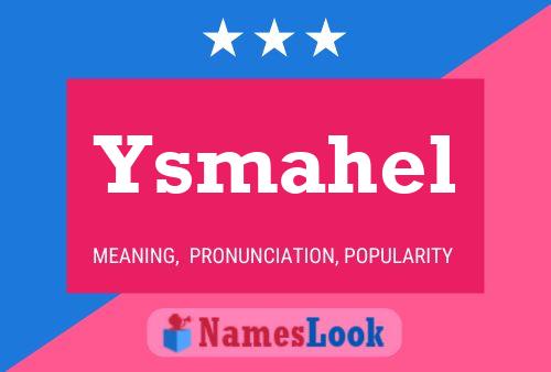 Ysmahel Name Poster