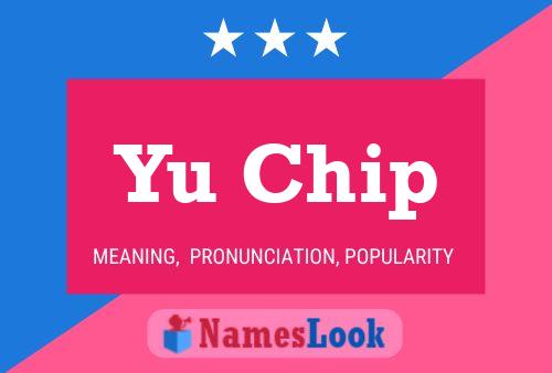 Yu Chip Name Poster