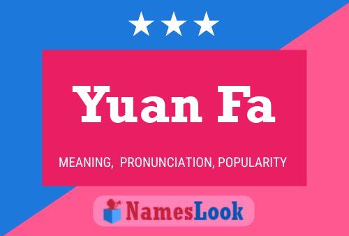 Yuan Fa Name Poster