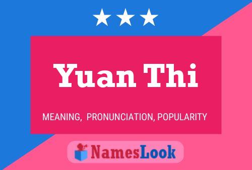 Yuan Thi Name Poster