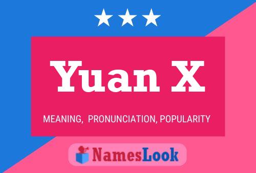 Yuan X Name Poster