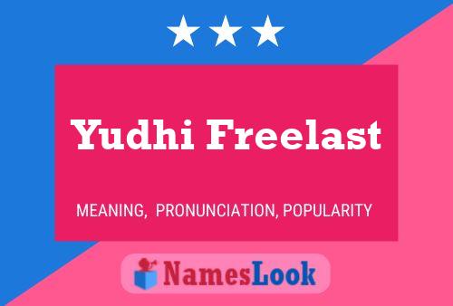 Yudhi Freelast Name Poster