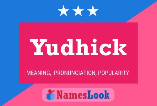 Yudhick Name Poster