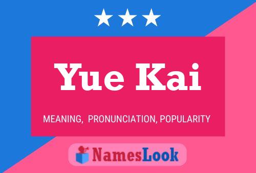 Yue Kai Name Poster