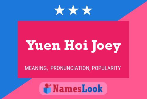 Yuen Hoi Joey Name Poster