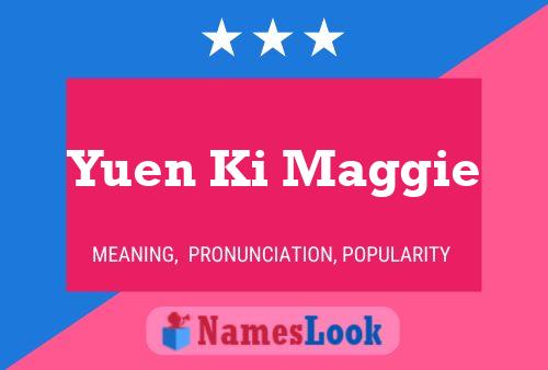 Yuen Ki Maggie Name Poster