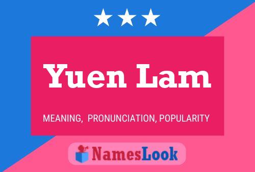 Yuen Lam Name Poster