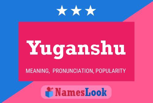 Yuganshu Name Poster