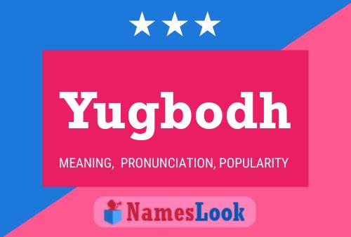 Yugbodh Name Poster