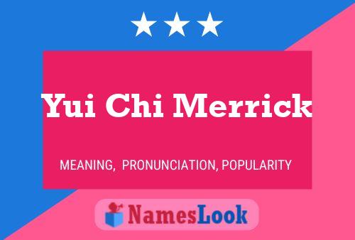 Yui Chi Merrick Name Poster