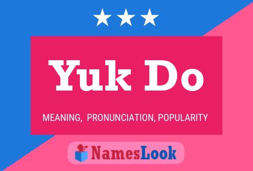 Yuk Do Name Poster