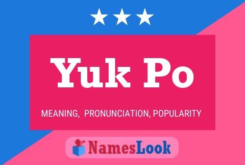 Yuk Po Name Poster