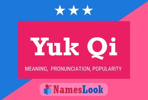 Yuk Qi Name Poster