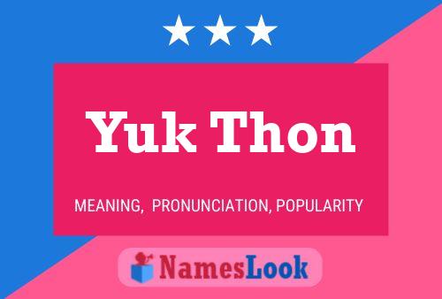 Yuk Thon Name Poster