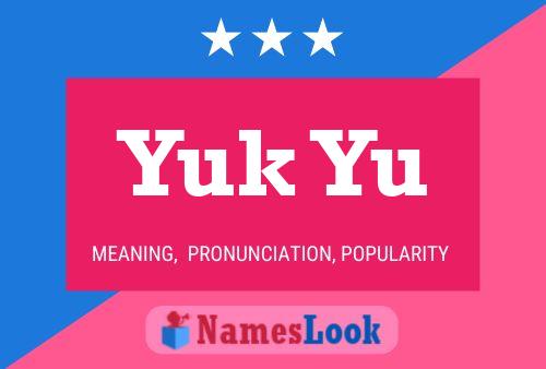 Yuk Yu Name Poster