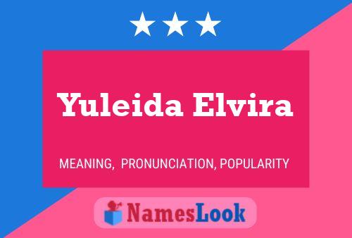 Yuleida Elvira Name Poster