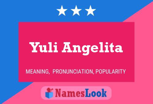 Yuli Angelita Name Poster