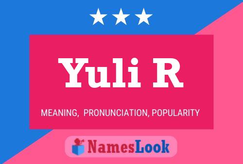 Yuli R Name Poster