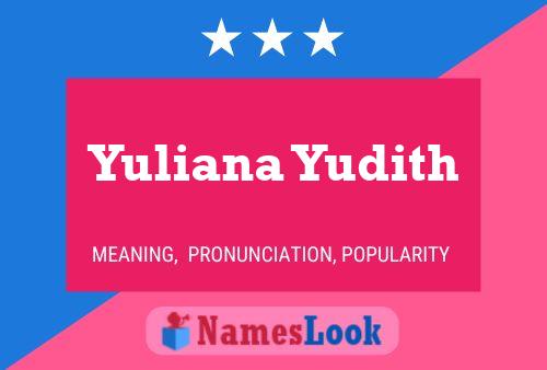 Yuliana Yudith Name Poster