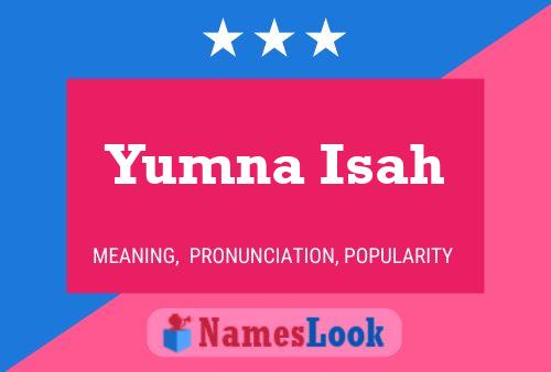 Yumna Isah Name Poster