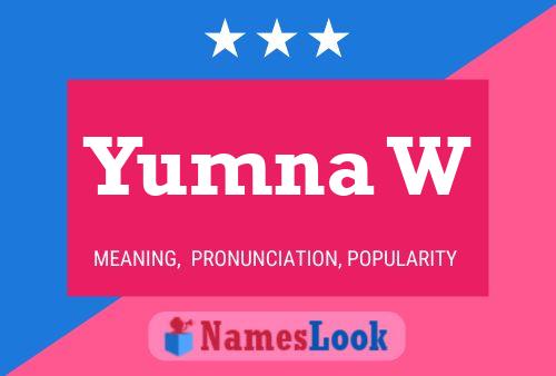 Yumna W Name Poster