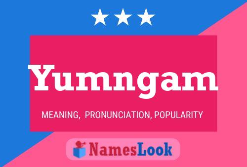 Yumngam Name Poster