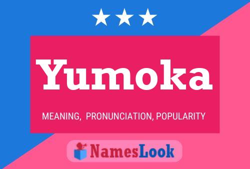 Yumoka Name Poster